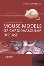 A Handbook of Mouse Models of Cardiovascular Disease - ISBN 9780470016107