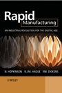 Rapid Manufacturing: An Industrial Revolution for the Digital Age - ISBN 9780470016138
