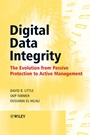 Digital Data Integrity: The Evolution from Passive Protection to Active Management - ISBN 9780470018279