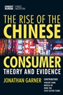 The Rise of the Chinese Consumer: Theory and Evidence - ISBN 9780470018699