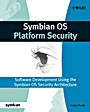 Symbian OS Platform Security: Software Development Using the Symbian OS Security Architecture - ISBN 9780470018828