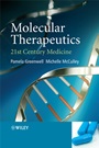 Molecular Therapeutics: 21st Century Medicine - ISBN 9780470019177