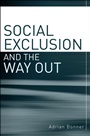Social Exclusion and the Way Out: An individual and community response to human social dysfunction - ISBN 9780470019351