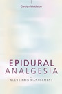 Epidural Analgesia in Acute Pain Management - ISBN 9780470019641