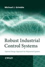 Robust Industrial Control Systems: Optimal Design Approach for Polynomial Systems - ISBN 9780470020739