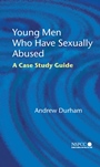 Young Men Who Have Sexually Abused: A Case Study Guide - ISBN 9780470022382
