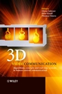 3D Videocommunication: Algorithms, Concepts and Real–time Systems in Human Centred Communication - ISBN 9780470022719