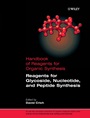 Reagents for Glycoside, Nucleotide, and Peptide Synthesis - ISBN 9780470023044