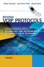 Beyond VoIP Protocols: Understanding Voice Technology and Networking Techniques for IP Telephony - ISBN 9780470023624