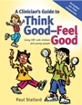 A Clinicians Guide to Think Good–Feel Good: Using CBT with Children and Young People - ISBN 9780470025086