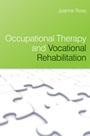 Occupational Therapy and Vocational Rehabilitation - ISBN 9780470025642