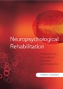 Neuropsychological Rehabilitation: A Resource for Group–Based Education and Intervention - ISBN 9780470026397