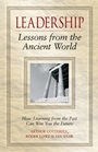 Leadership Lessons from the Ancient World: How Learning from the Past Can Win You the Future - ISBN 9780470027097