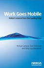 Work Goes Mobile: Nokias Lessons from the Leading Edge - ISBN 9780470027523