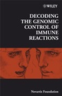 Decoding the Genomic Control of Immune Reactions - ISBN 9780470027554