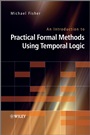 An Introduction to Practical Formal Methods Using Temporal Logic - ISBN 9780470027882