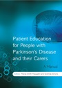 Patient Education for People with Parkinsons Disease and their Carers: A Manual - ISBN 9780470027912