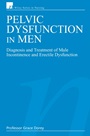 Pelvic Dysfunction in Men: Diagnosis and Treatment of Male Incontinence and Erectile Dysfunction - ISBN 9780470028360