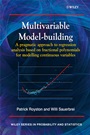 Multivariable Model – Building: A Pragmatic Approach to Regression Anaylsis based on Fractional Polynomials for Modelling Continuous Variables - ISBN 9780470028421