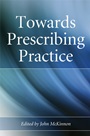 Towards Prescribing Practice - ISBN 9780470028438