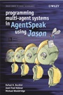 Programming Multi–Agent Systems in AgentSpeak using Jason - ISBN 9780470029008