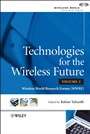 Technologies for the Wireless Future: Wireless World Research Forum (WWRF) - ISBN 9780470029053