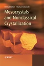 Mesocrystals and Nonclassical Crystallization - ISBN 9780470029817