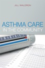 Asthma Care in the Community - ISBN 9780470030004