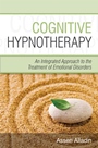 Cognitive Hypnotherapy: An Integrated Approach to the Treatment of Emotional Disorders - ISBN 9780470032473