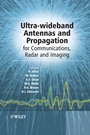 Ultra–Wideband Antennas and Propagation: For Communications, Radar and Imaging - ISBN 9780470032558
