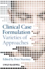 Clinical Case Formulation: Varieties of Approaches - ISBN 9780470032916