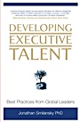 Developing Executive Talent: Best Practices from Global Leaders - ISBN 9780470033180