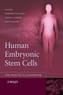 Human Embryonic Stem Cells: The Practical Handbook - ISBN 9780470033562