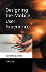 Designing the Mobile User Experience - ISBN 9780470033616