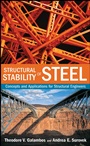 Structural Stability of Steel: Concepts and Applications for Structural Engineers - ISBN 9780470037782