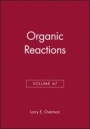 Organic Reactions, Volume 67 - ISBN 9780470041451