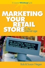 Marketing Your Retail Store in the Internet Age - ISBN 9780470043936