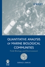 Quantitative Analysis of Marine Biological Communities: Field Biology and Environment - ISBN 9780470044407