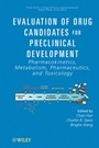 Evaluation of Drug Candidates for Preclinical Development: Pharmacokinetics, Metabolism, Pharmaceutics, and Toxicology - ISBN 9780470044919