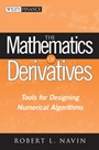The Mathematics of Derivatives: Tools for Designing Numerical Algorithms - ISBN 9780470047255