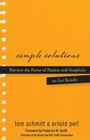 Simple Solutions: Harness the Power of Passion and Simplicity to Get Results - ISBN 9780470048184