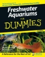 Freshwater Aquariums For Dummies - ISBN 9780470051030