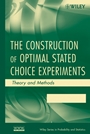 The Construction of Optimal Stated Choice Experiments: Theory and Methods - ISBN 9780470053324