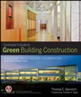 Contractors Guide to Green Building Construction: Management, Project Delivery, Documentation, and Risk Reduction - ISBN 9780470056219