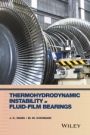 Thermohydrodynamic Instability in Fluid–Film Bearings - ISBN 9780470057216