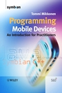 Programming Mobile Devices: An Introduction for Practitioners - ISBN 9780470057384