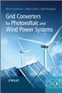 Grid Converters for Photovoltaic and Wind Power Systems - ISBN 9780470057513