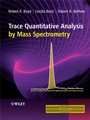 Trace Quantitative Analysis by Mass Spectrometry - ISBN 9780470057711