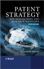 Patent Strategy: For Researchers and Research Managers - ISBN 9780470057742