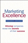 Marketing Excellence: Winning Companies Reveal the Secrets of Their Success - ISBN 9780470060278